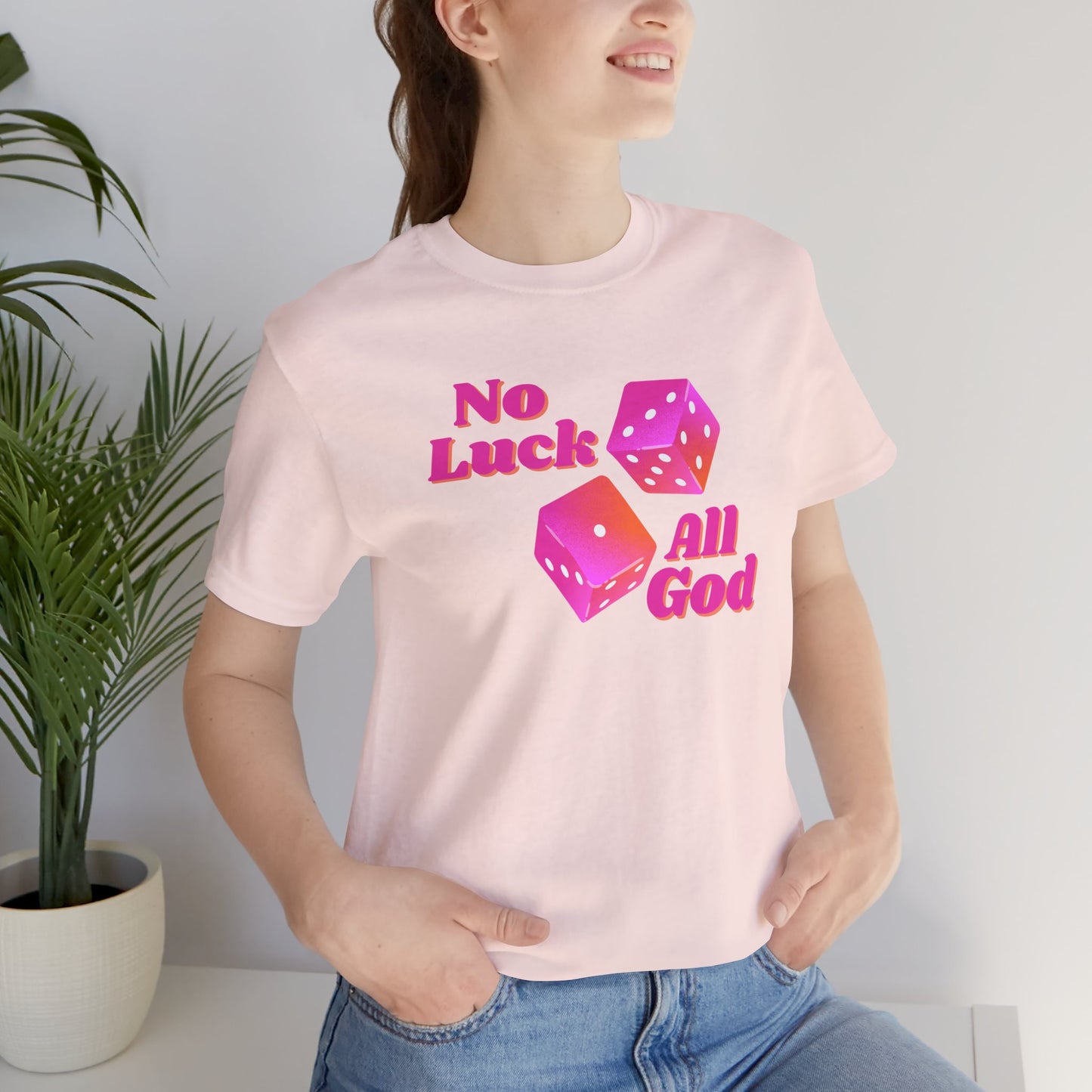 No Luck All God Tee