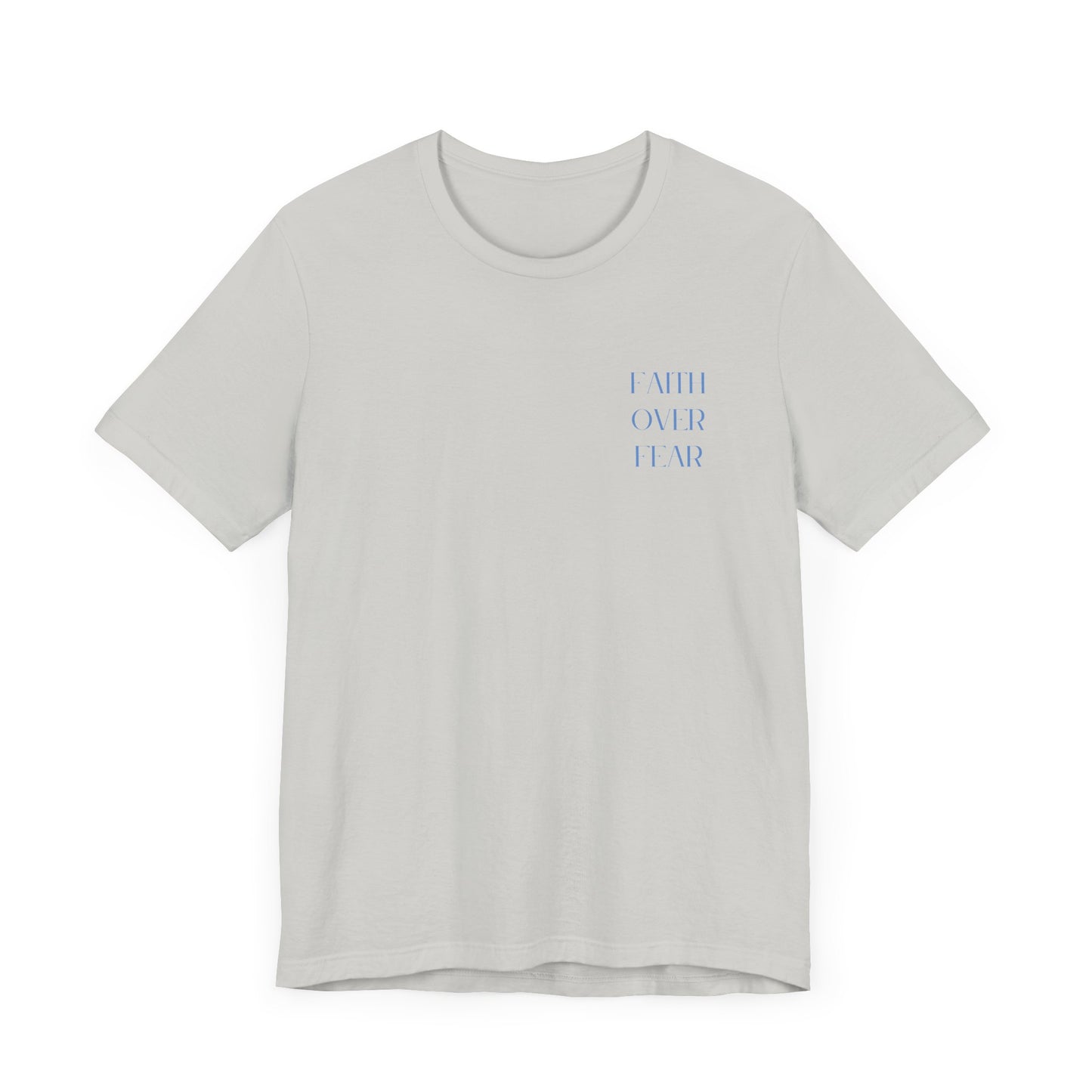 Faith Over Fear Tee
