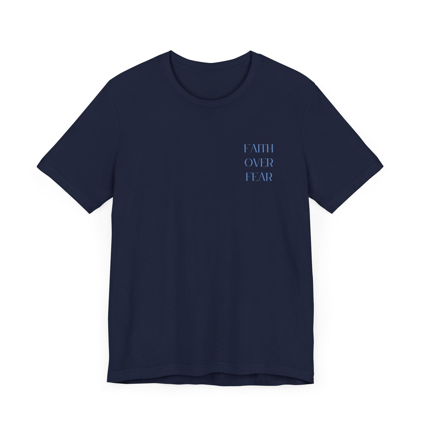 Faith Over Fear Tee