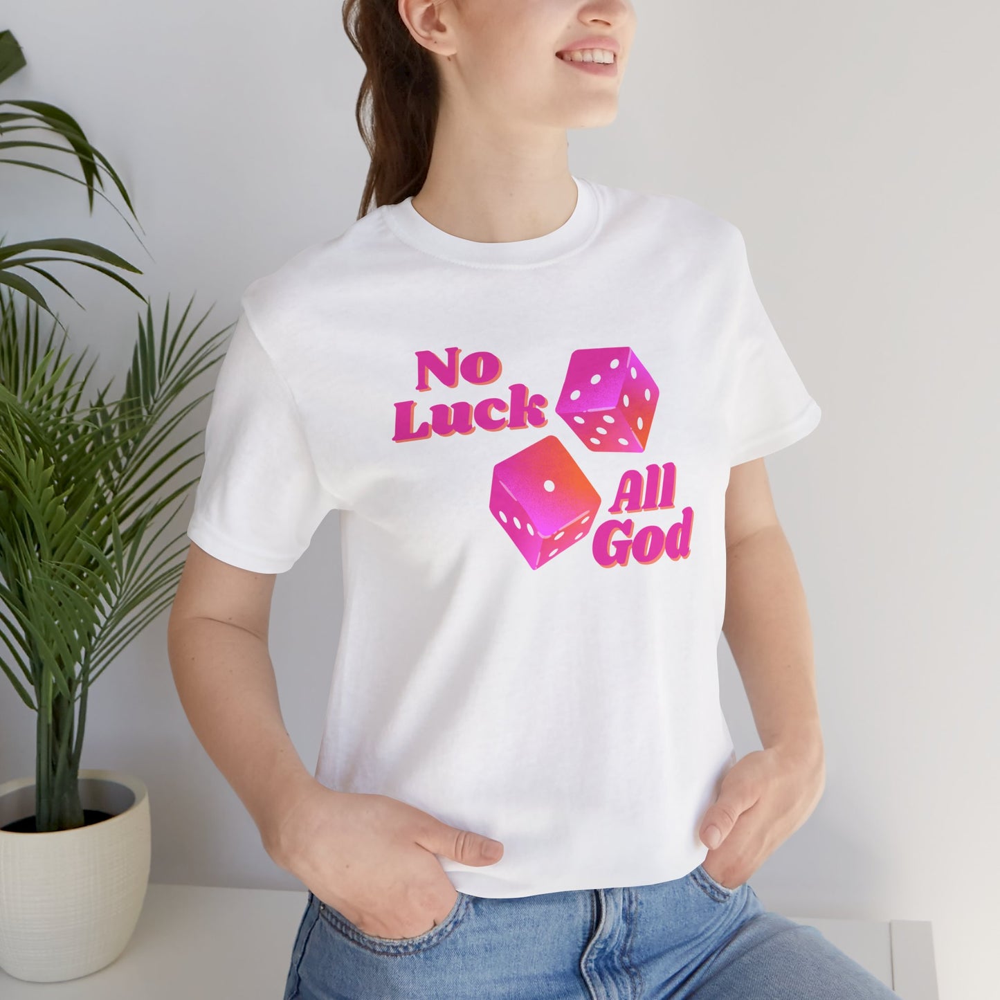 No Luck All God Tee