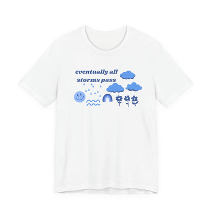 All Storms Pass Tee