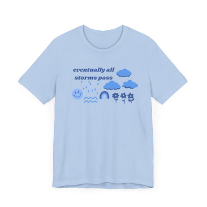 All Storms Pass Tee