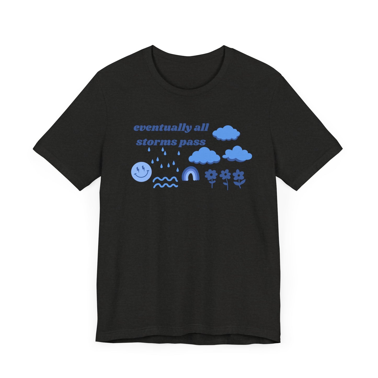 All Storms Pass Tee