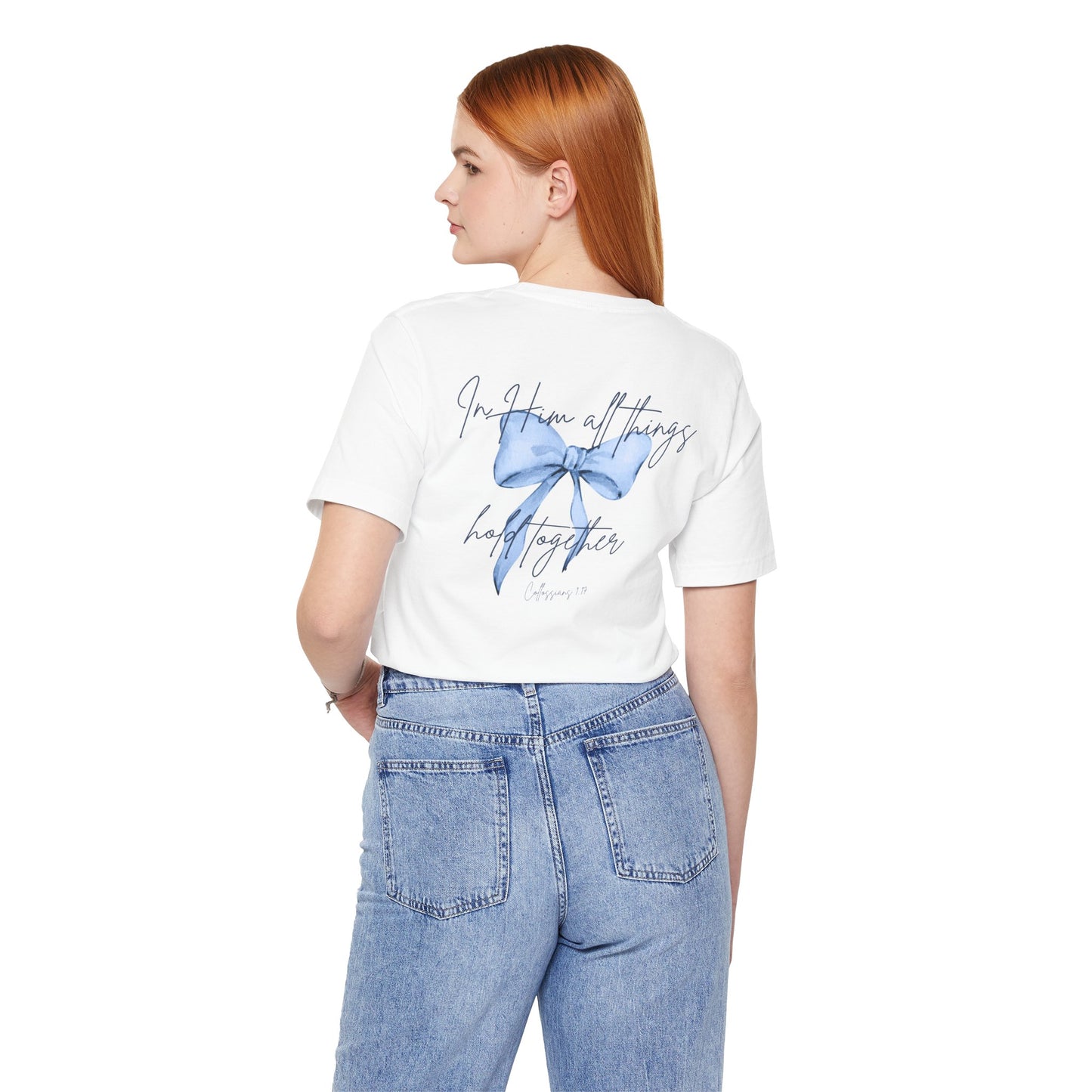 In Him All Things Hold Together Tee