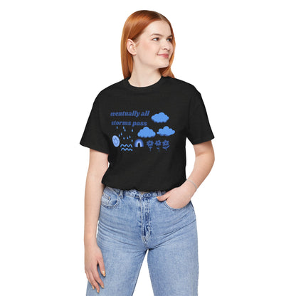 All Storms Pass Tee