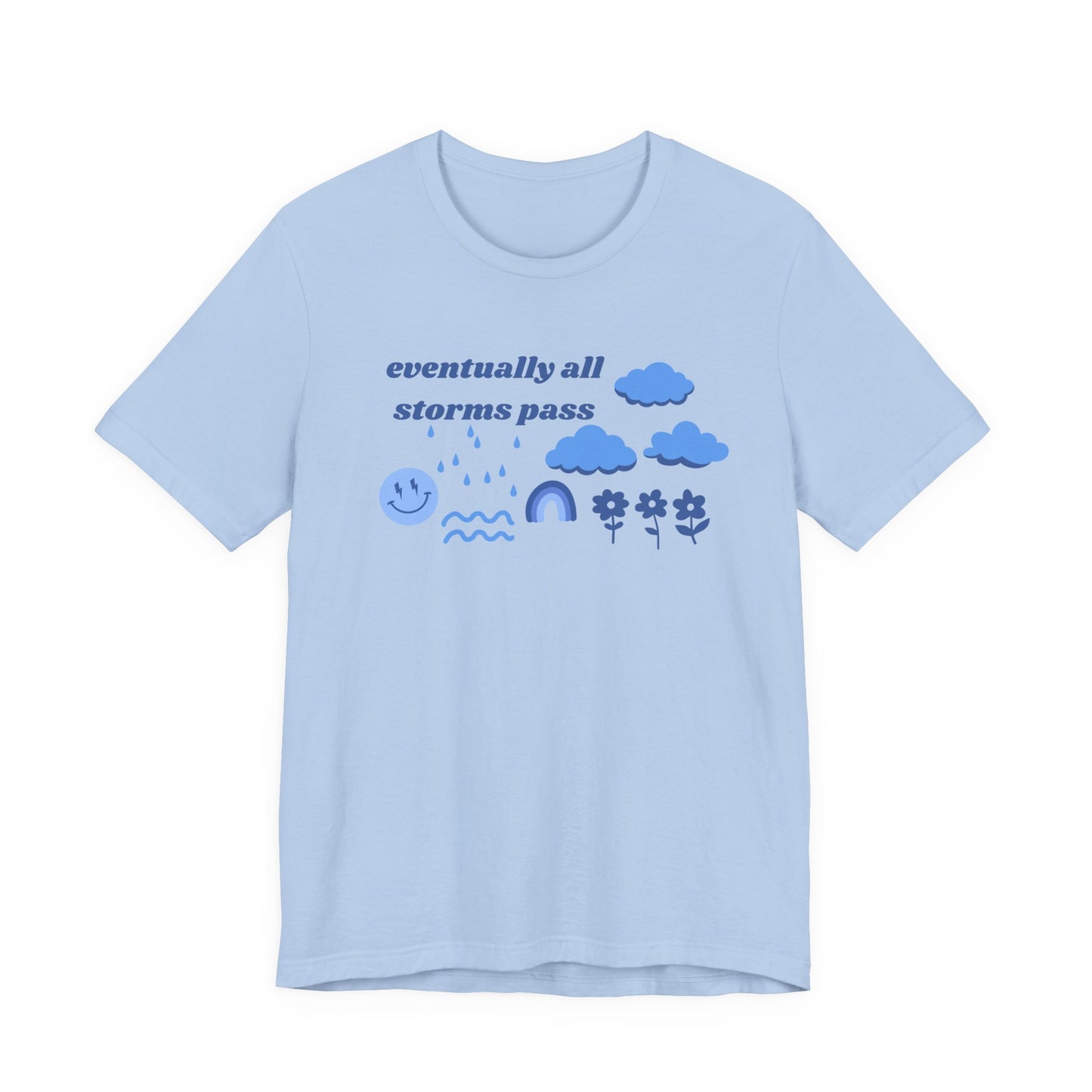 All Storms Pass Tee